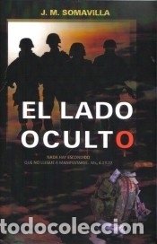 Libros: El Lado Oculto - Somavilla, J. M.