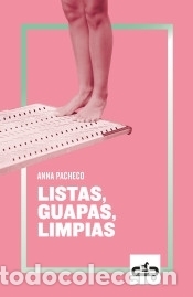 Libri: Listas, guapas, limpias - Pacheco, Anna