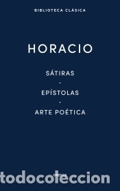 Libros: S&aacute;tiras, ep&iacute;stolas, arte po&eacute;tica - Horacio
