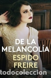 Libros: De la melancol&iacute;a - Freire, Espido - Foto 2