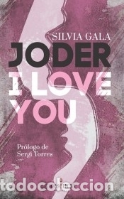 Libros: Joder I love you - Silvia Gala - Foto 1