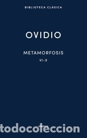 B&uuml;cher: Metamorfosis VI-X - Ovidio