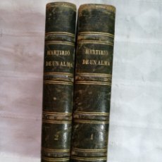 Libros: MARTIRIO DE UN ALMA, ÁLVARO CARRILLO. BARCELONA 1880-1881 TC171