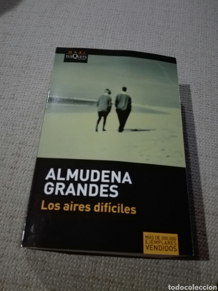 ALMUDENA GRANDES LOS AIRES DIFÍCILES MAXI. TUSQUETS. NUEVO (Libros Nuevos - Narrativa - Literatura Española)
