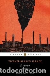 Libros: El intruso | La horda - Blasco Iba&ntilde;ez, Vicente