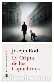 Libros: La Cripta de los Capuchinos - Roth, Joseph - Foto 1