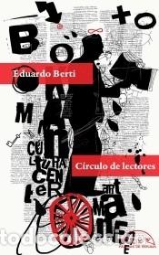 Libros: C&iacute;rculo de lectores - Berti, Eduardo - Foto 1