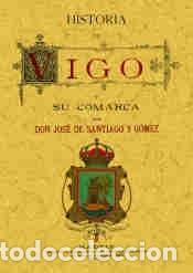 Libros: HISTORIA DE VIGO Y SU COMARCA