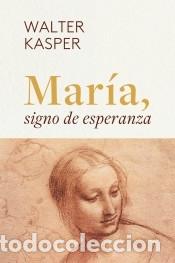 B&uuml;cher: Mar&iacute;a, signo de esperanza - Kasper, Walter