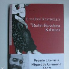 Libri: LIBRO - BERLIN BARCELONA KABARETT - ED. SALTO DE PAGINA - JUAN JOSE RASTROLLO - NUEVO