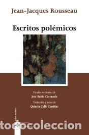 Libri: Escritos pol&eacute;micos - Jean-Jacques Rousseau ,, Jos&eacute; Rubio Carracedo ,, Quint&iacute;n Calle Carabias , y