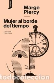 Libri: Mujer al borde del tiempo - Piercy, Marge