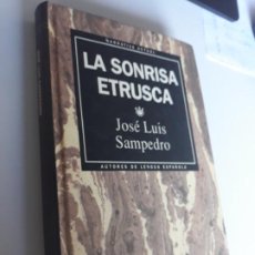 Libros: LA SONRISA ETRUSCA JOSE LUIS SAMPEDRO RBA NARRATIVA ACTUAL 1993 Nº 2. Lote 212890728