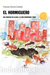 Libros: EL HORMIGUERO - Navarro Galindo, Francisco