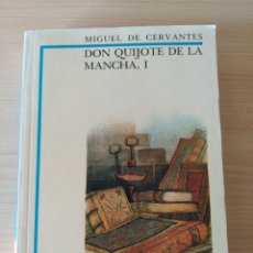 Libros: DON QUIJOTE DE LA MANCHA I. MIGUEL DE CERVANTES