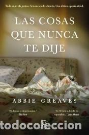 books: Las cosas que nunca te dije - Greaves, Abbie