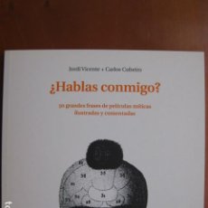 Libri: LIBRO - HABLAS CONMIGO - ED. COMANEGRA - JORDI VICENTE CARLOS CUBEIRO - NUEVO