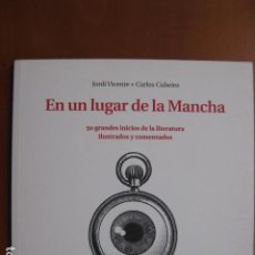 Libri: LIBRO - EN UN LUGAR DE LA MANCHA - ED. COMANEGRA - JORDI VICENTE CARLOS CUBEIRO - NUEVO