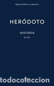 B&uuml;cher: 28. Historia. Libros VI-VII - Her&oacute;doto