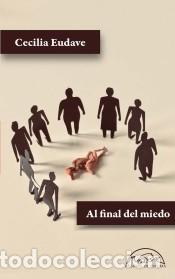 Libros: Al final del miedo - Eudave, Cecilia - Foto 1