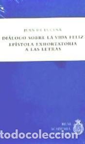 Libri: Di&aacute;logo sobre la vida feliz. Ep&iacute;stola exhortatoria a las letras