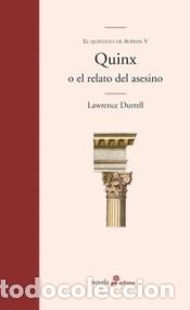 Libri: Quinx o el relato del asesino: Quinteto de Avi&ntilde;on V - Durrell, Lawrence