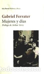 Libri: MUJERES Y D&Iacute;AS - GABRIEL FERRATER