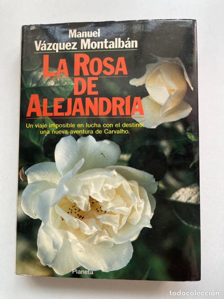 Livros: La rosa de Alejandr&iacute;a Manuel V&aacute;zquez Montalb&aacute;n Editorial Planeta 1984