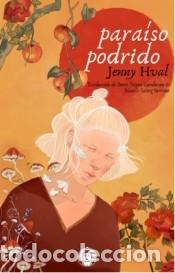 B&uuml;cher: Paraiso podrido - Hval,Jenny