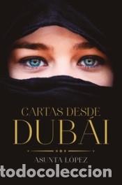 Libros: Cartas desde Dub&aacute;i - Asunta L&oacute;pez