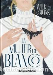 Libros: La mujer de blanco - Collins, Wilkie