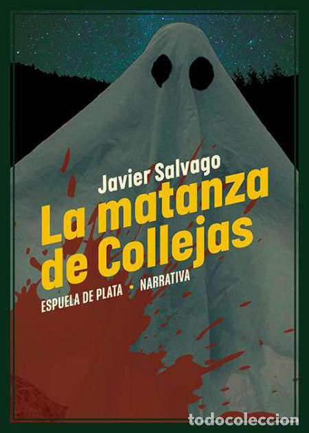JAVIER SALVAGO. LA MATANZA DE COLLEJAS.- NUEVO (Libros Nuevos - Narrativa - Literatura Española)