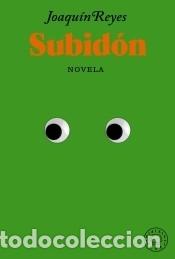 Libros: Subid&oacute;n - Reyes, Joaqu&iacute;n - Foto 1