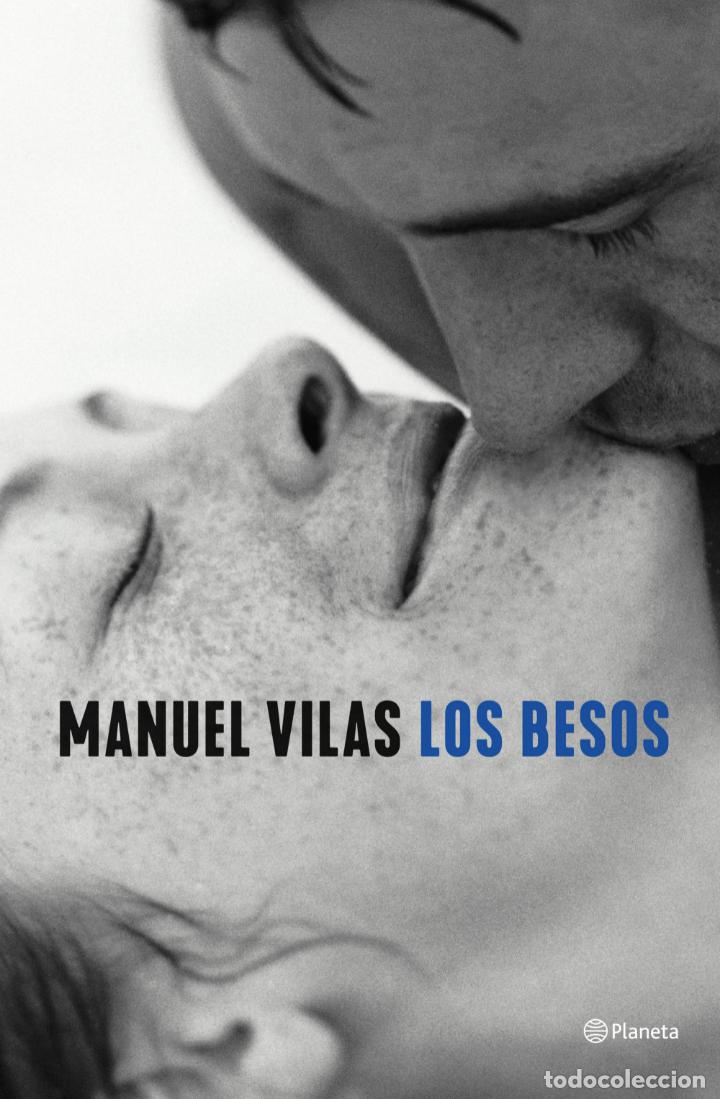 LOS BESOS.MANUEL VILAS.- NUEVO (Libros Nuevos - Narrativa - Literatura Española)