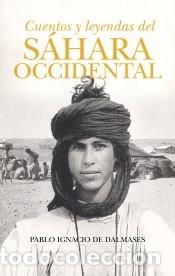 B&uuml;cher: Cuentos y leyendas del S&aacute;hara Occidental - Pablo Ignacio de Dalmases