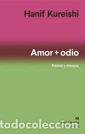 Libros: Amor y odio - Kureishi, Hanif