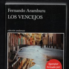 Libros: FERNANDO ARAMBURU LOS VENCEJOS ED TUSQUETS 2021 4ª EDICIÓN COL ANDANZAS PATRIA FAJA FIRMADO A MANO