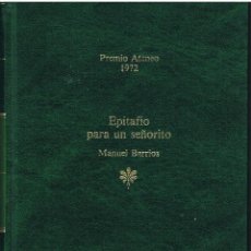 Libros: EPITAFIO PARA UN SEÑORITO - MANUL BARRIOS-PREMIO ATENEO 1972