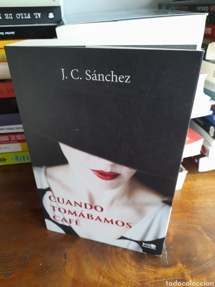 Libros: Cuando tom&aacute;bamos caf&eacute;. J.C S&aacute;nchez - Foto 3