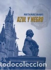 Libros: Azul y Negro - Mart&iacute;n, Mu&ntilde;oz Navarro