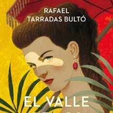 Libros: EL VALLE DE LOS ARCÁNGELES. RAFAEL TARRADAS BULTÓ.- NUEVO. Lote 312844388