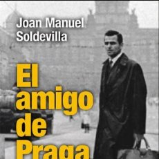 Libros: EL AMIGO DE PRAGA (JOAN M. SOLDEVILLA) L'ART DE LA MEMORIA 2019. Lote 313192203