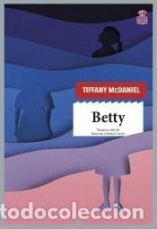 Libros: Betty - McDaniel, Tiffany - Foto 1