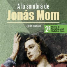Libros: A LA SOMBRA DE JONÁS MOM. JULIÁN GRANADO.-NUEVO. Lote 315371163