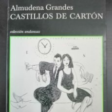 Libros: CASTILLOS DE CARTON (ALMUDENA GRANDES). Lote 317914528