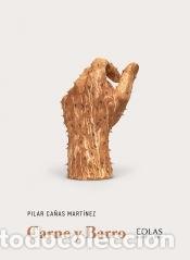 Libros: Carne y barro - Ca&ntilde;as Mart&iacute;nez, Pilar