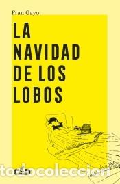 Livres: La Navidad de los lobos - Gayo, Fran