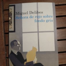 Libros: SEÑORA DE ROJO SOBRE FONDO GRIS MIGUEL DELIBES DESTINO 2021. Lote 324174738