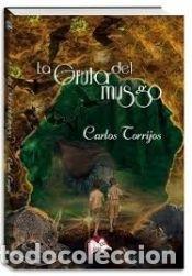 B&uuml;cher: La gruta del musgo - Torrijos,Carlos