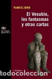 Libros: El Vesubio, los fantasmas y otras cartas - Plinio el Joven